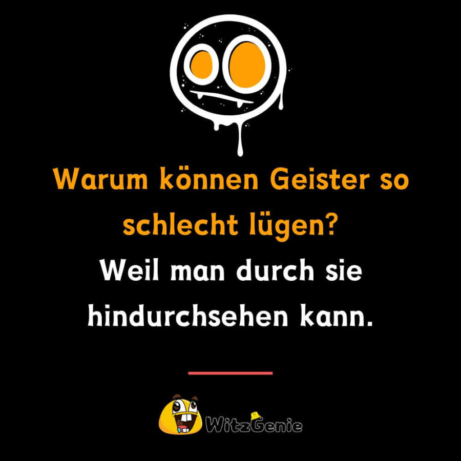 Warum Können Geister So Schlecht Lügen